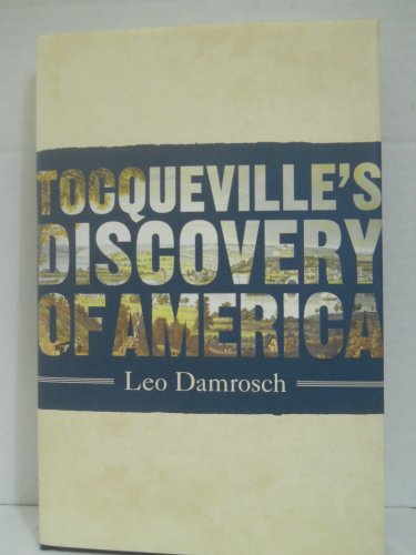 Tocqueville's Discovery of America