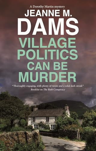Village Politics Can Be Murder (Dorothy Martin Mysteries) von Severn House