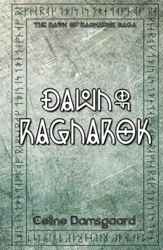 Dawn of Ragnarok (The Dawn of Ragnarok Saga, Band 1) von CD