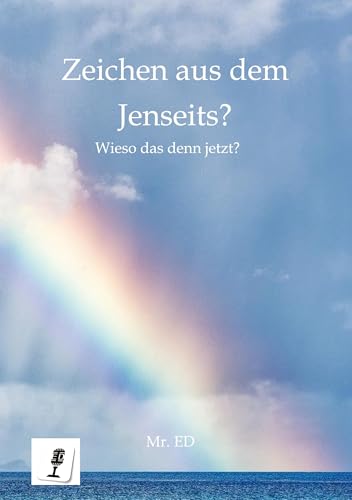 Zeichen aus dem Jenseits?: Wieso das denn jetzt?