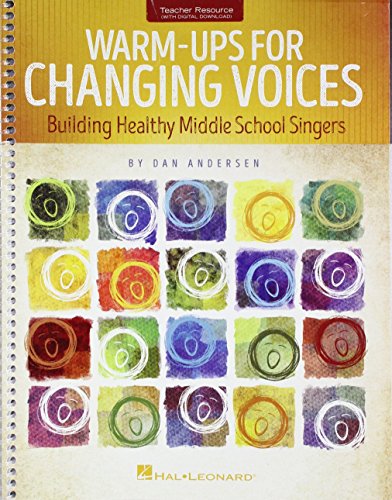 Warm-Ups for Changing Voices: Building Healthy Middle School Singers