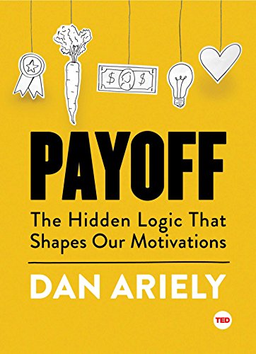 Payoff: The Hidden Logic That Shapes Our Motivations (TED Books) von Simon + Schuster Inc.