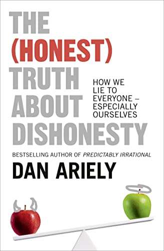 The (Honest) Truth About Dishonesty: How We Lie to Everyone – Especially Ourselves von HarperCollins Publishers Ltd