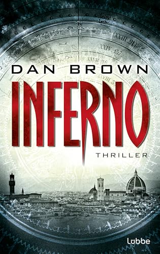 Inferno: Der fesselnde Bestseller-Thriller über Dante, Verschwörungen und das Schicksal der Menschheit. Robert Langdon, Bd. 4 Inferno: Der fesselnde Bestseller-Thriller über Dante, Verschwörungen und das Schicksal der Menschheit. Robert Langdon, Bd. 4