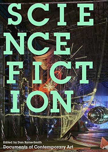 Science Fiction: Documents of Contemporary Art