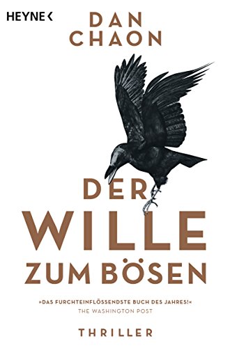 Der Wille zum Bösen: Roman