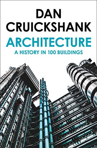 Architecture: A History in 100 Buildings von William Collins