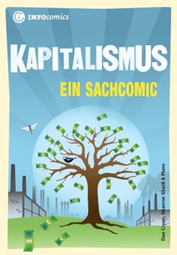 Kapitalismus: Ein Sachcomic (Infocomics) von Tibiapress GmbH