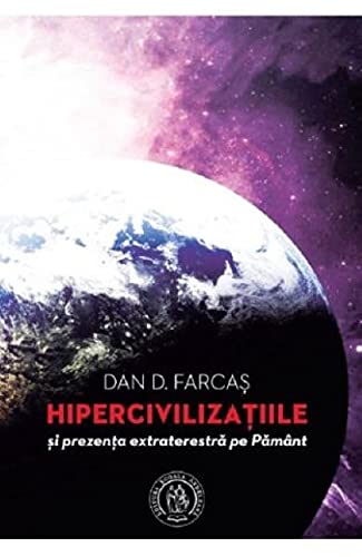 Hipercivilizatiile Si Prezenta Extraterestra Pe Pamant