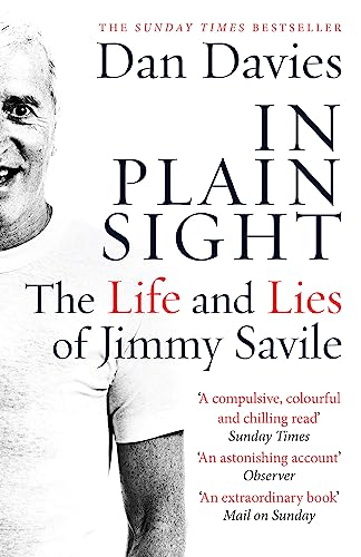 In Plain Sight: The Life and Lies of Jimmy Savile