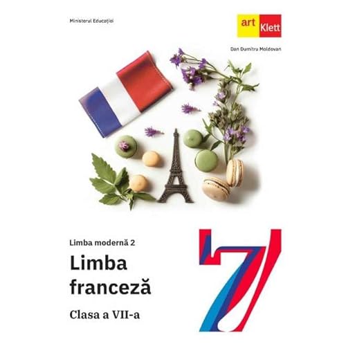 Limba Franceza. Limba Moderna 2. Manual. Clasa 7 von Grupul Editorial Art