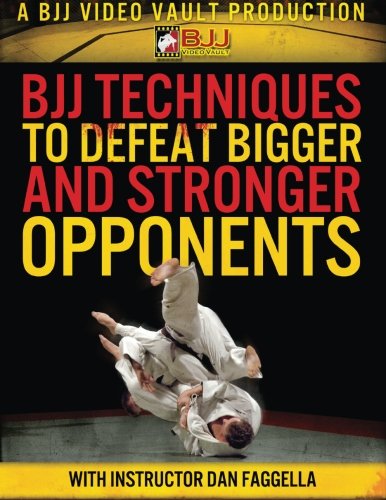 BJJ Techniques to Defeat Bigger and Stronger Opponents von CreateSpace Independent Publishing Platform