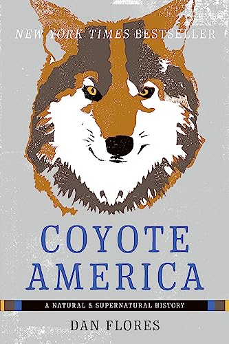 Coyote America: A Natural and Supernatural History von Basic Books
