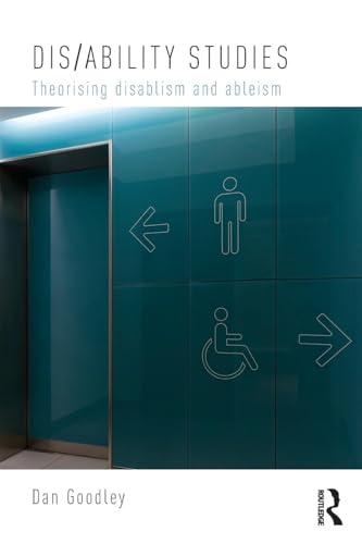 Dis/ability Studies: Theorising disablism and ableism von Routledge