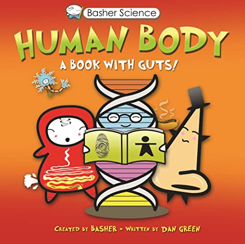 Human Body: A Book with Guts! (Basher)