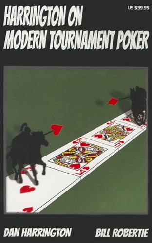 Harrington on Modern Tournament Poker: How to Play No-Limit Hold ¿em Multi-Table Tournaments (Harrington Tournament Series, Band 4) von Two Plus Two Pub.