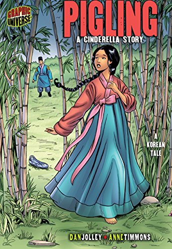 Pigling: A Cinderella Story [a Korean Tale] (Graphic Myths and Legends) von GRAPHIC UNIVERSE