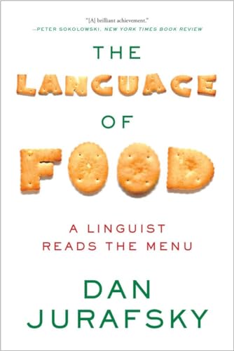 The Language of Food: A Linguist Reads the Menu von W. W. Norton & Company