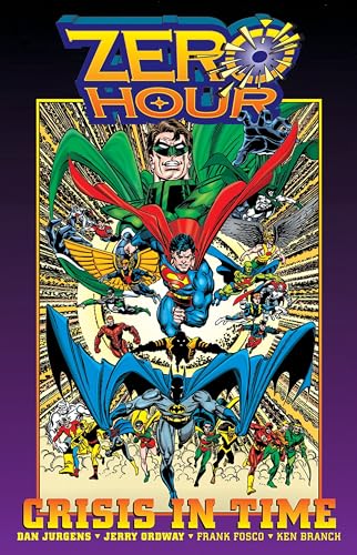 Zero Hour: A Crisis in Time Zero Hour: A Crisis in Time
