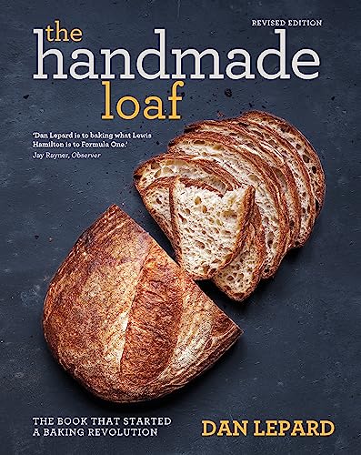 The Handmade Loaf: The book that started a baking revolution von Mitchell Beazley
