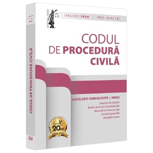 Codul De Procedura Civila Si Legislatie Consolidata. Actualizat Ianuarie 2024 von Universul Juridic