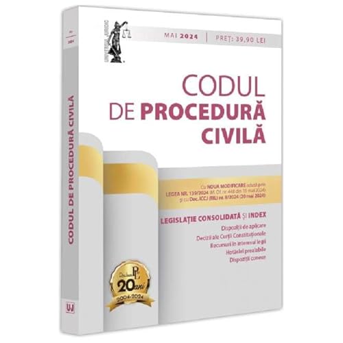 Codul De Procedura Civila. Actualizat Mai 2024 von Universul Juridic