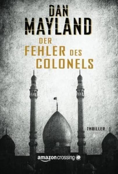 Der Fehler des Colonels: Thriller von Amazon Publishing