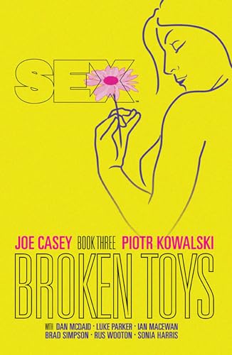 Sex Volume 3: Broken Toys (SEX TP)