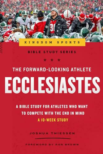 The Forward-Looking Athlete: Ecclesiastes