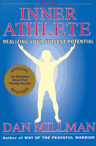 The Inner Athlete: Realizing Your Fullest Potential von Stillpoint Publishing,U.S.