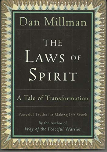 Laws of Spirit: A Tale of Transformation Laws of Spirit: A Tale of Transformation