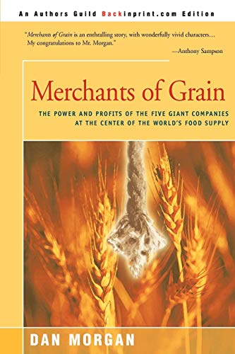 Merchants of Grain: The Power and Profits of the Five Giant Companies at the Center of the World's Food Supply von Backinprint.com