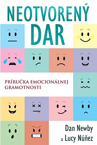 NEOTVORENÝ DAR: Príru¿ka emocionálnej gramotnosti von Daniel Newby