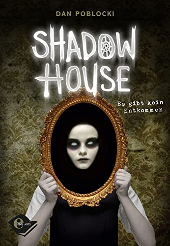 Shadow House (Band 1): Es gibt kein Entkommen von KARIBU