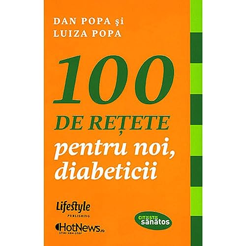 100 De Retete Pentru Noi, Diabeticii von Lifestyle