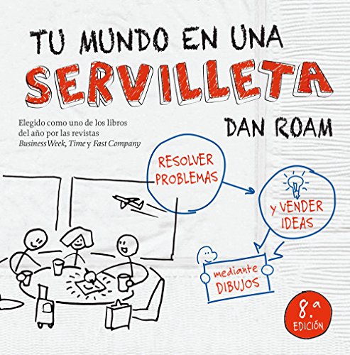 Tu mundo en una servilleta : resolver problemas y vender ideas mediante dibujos (Sin colección) von Gestión 2000