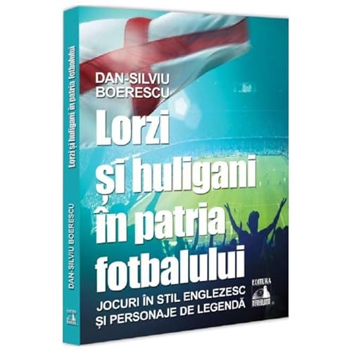 Lorzi Si Huligani In Patria Fotbalului von Neverland