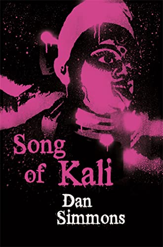 Song of Kali: Dan Simmons (Gateway Essentials)
