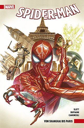 Spider-Man: Bd. 2: Von Shanghai bis Paris Spider-Man: Bd. 2: Von Shanghai bis Paris
