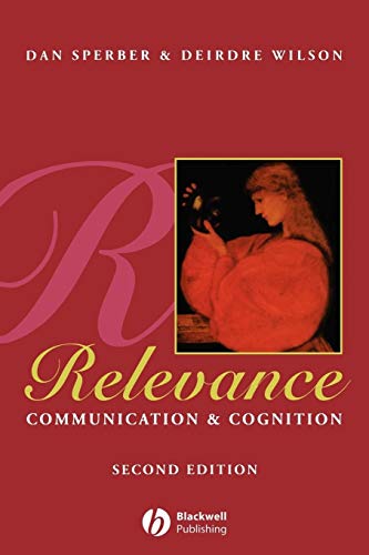 Relevance 2e: Communication & Cognition Relevance 2e: Communication & Cognition