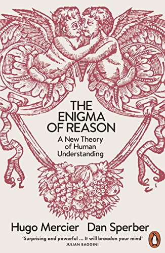 The Enigma of Reason: A New Theory of Human Understanding