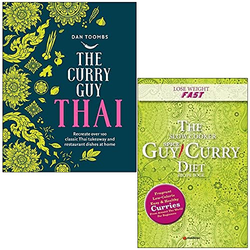 Curry Guy Thai [Hardcover] By Dan Toombs & Lose Weight Fast The Slow Cooker Spice-Guy Curry Diet By Iota 2 Books Collection Set