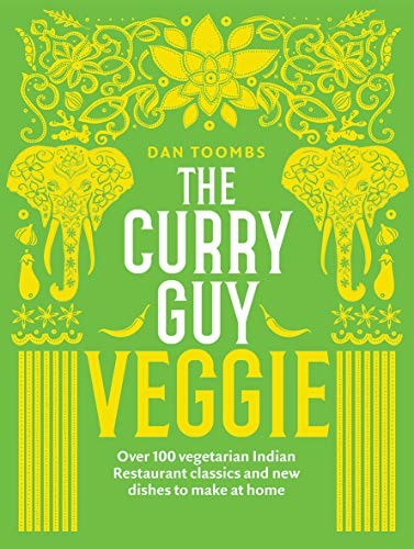 Curry Guy Veggie: Over 100 Vegetarian Indian Restaurant Classics and New Dishes to Make at Home von Quadrille Publishing