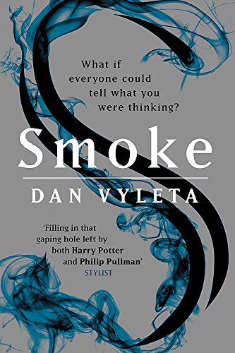 Smoke: Imagine a world in which every bad thought you had was made visible… von W&N
