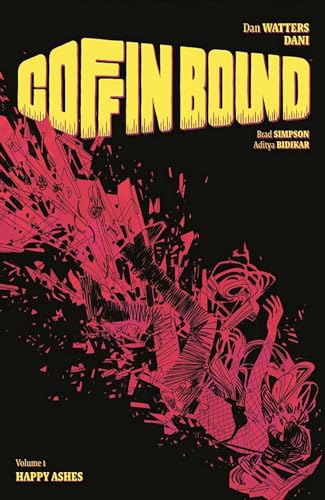 Coffin Bound Volume 1: Happy Ashes (COFFIN BOUND TP) Coffin Bound Volume 1: Happy Ashes (COFFIN BOUND TP) von Image Comics