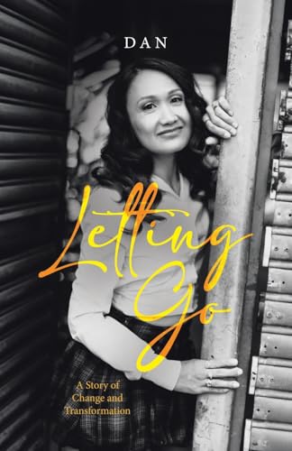 Letting Go: A Story of Change and Transformation von Tellwell Talent