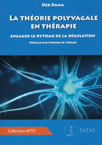 La théorie polyvagale en thérapie - Engager le rythme de la régulation: Engager le rythme de la regulation La théorie polyvagale en thérapie - Engager le rythme de la régulation: Engager le rythme de la regulation von SATAS