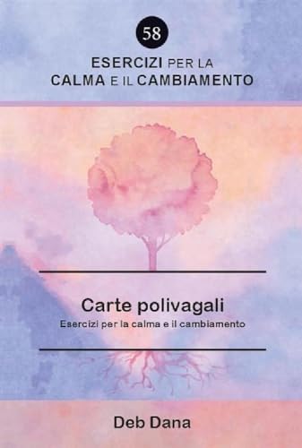 Le carte polivagali. Esercizi per la calma e il cambiamento von Giovanni Fioriti Editore