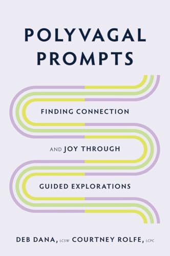 Polyvagal Prompts: Finding Connection and Joy Through Guided Exploration von WW Norton & Co