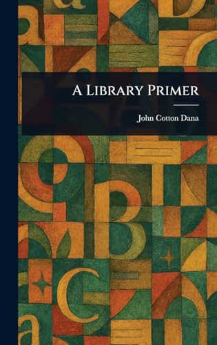 A Library Primer von Anson Street Press